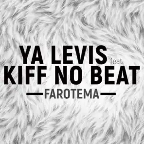 Farotema (feat. Kiff No Beat)