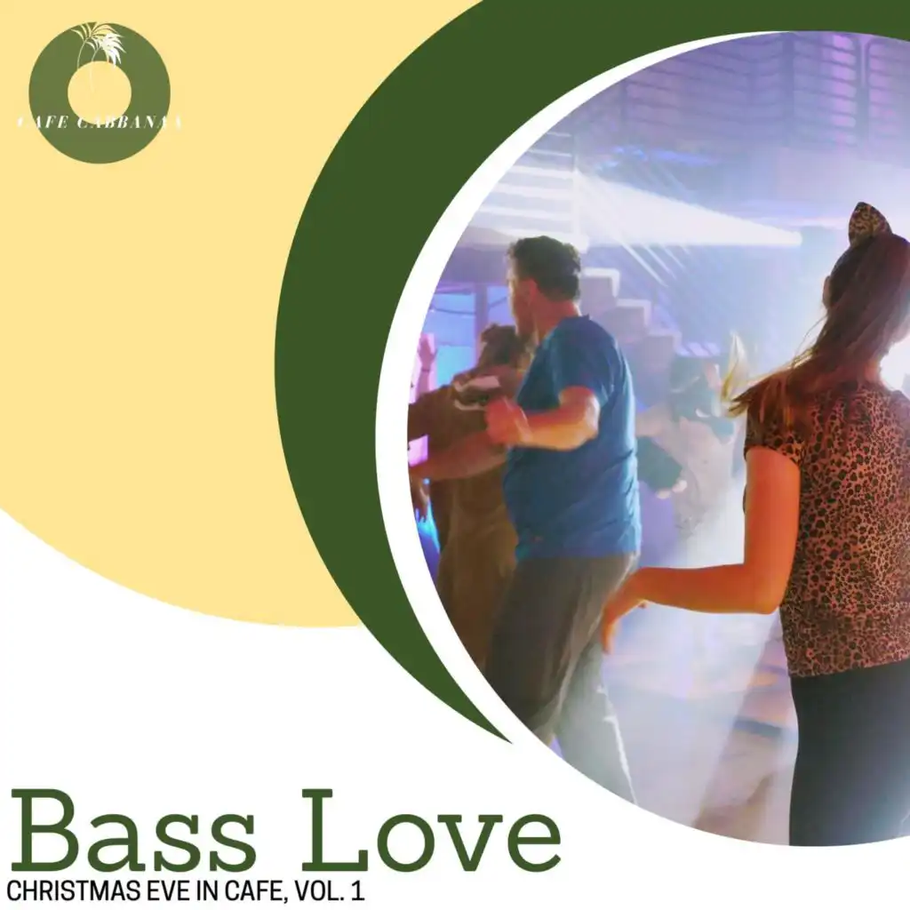 Bass Love - Christmas Eve In Cafe, Vol. 1