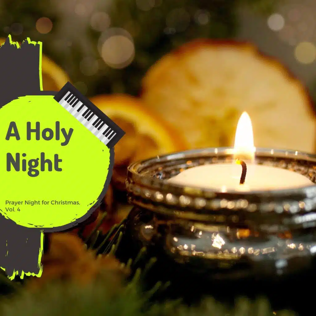 A Holy Night - Prayer Night For Christmas, Vol. 4