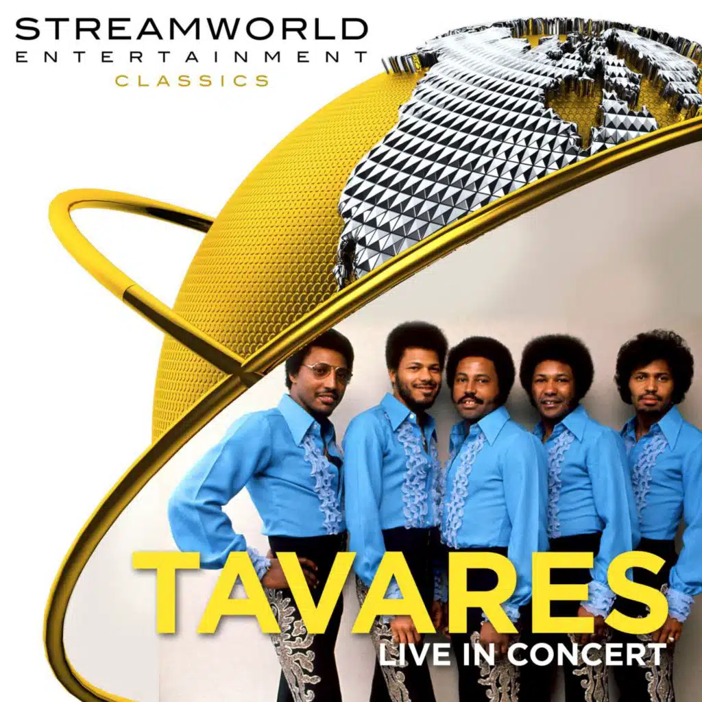Tavares Live In Concert