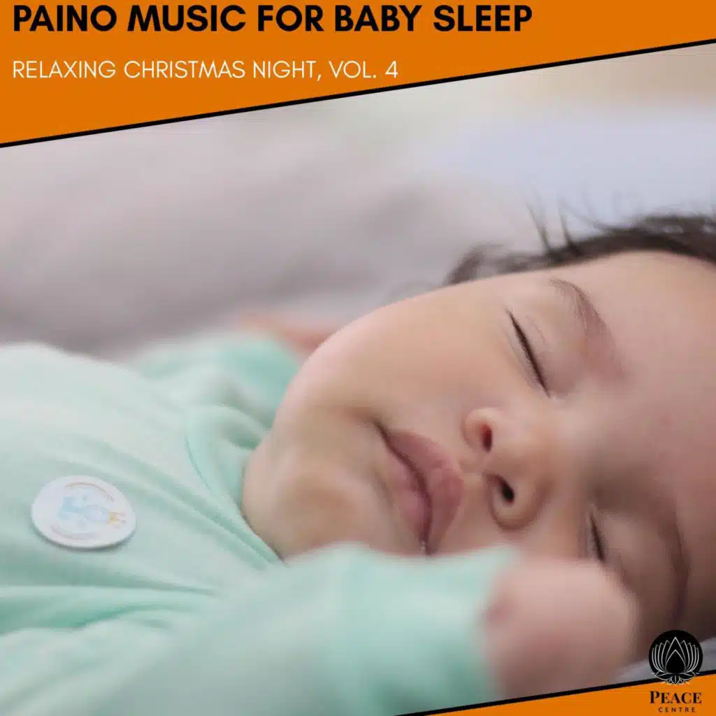 Paino Music For Baby Sleep - Relaxing Christmas Night, Vol. 4