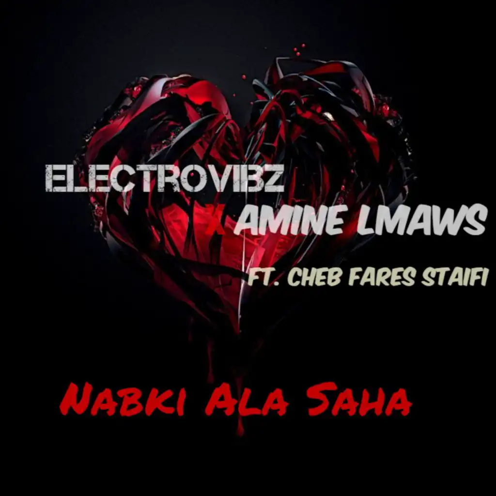 Nabki 3la Saha (feat. Amine Lmaws & Cheb Fares Staifi)