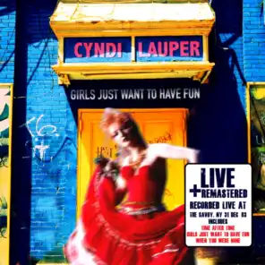 Girls Just Want to Have Fun: Live at The Savoy, NY 31 Dec '83 (Remastered)