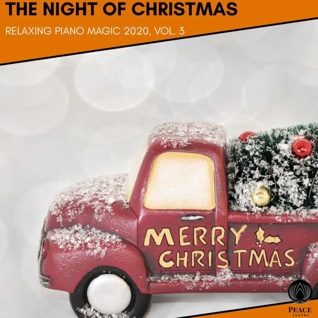 The Night Of Christmas - Relaxing Piano Magic 2020, Vol. 3