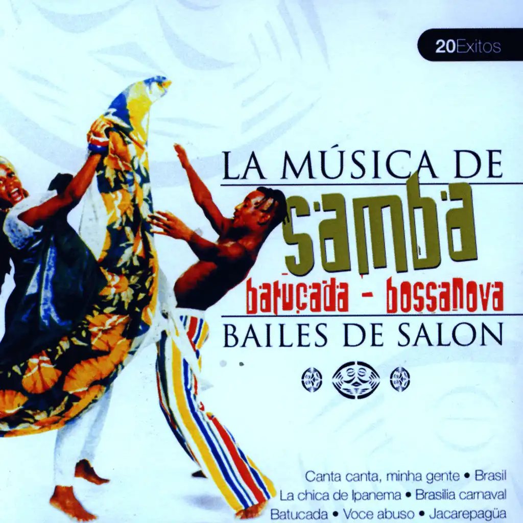 La Musica De Samba, Batucada, Bossanova