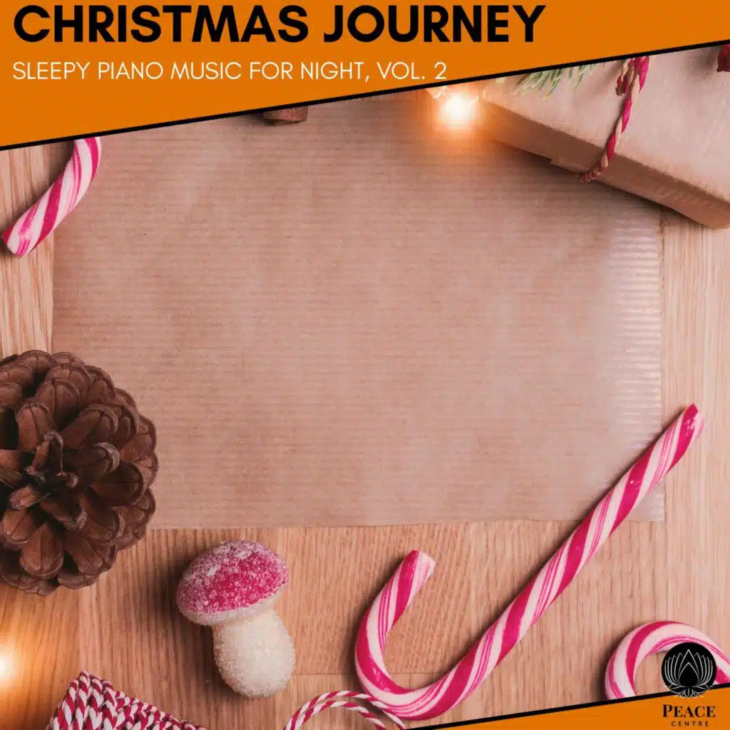 Christmas Journey - Sleepy Piano Music For Night, Vol. 2