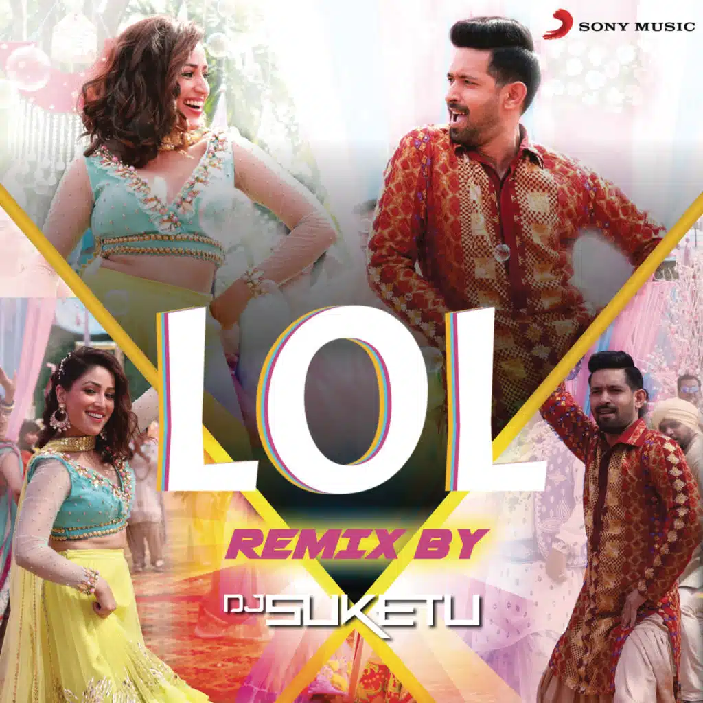 LOL Remix (By DJ Suketu) (From "Ginny Weds Sunny")
