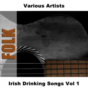 Irish Drinking Songs Vol 1