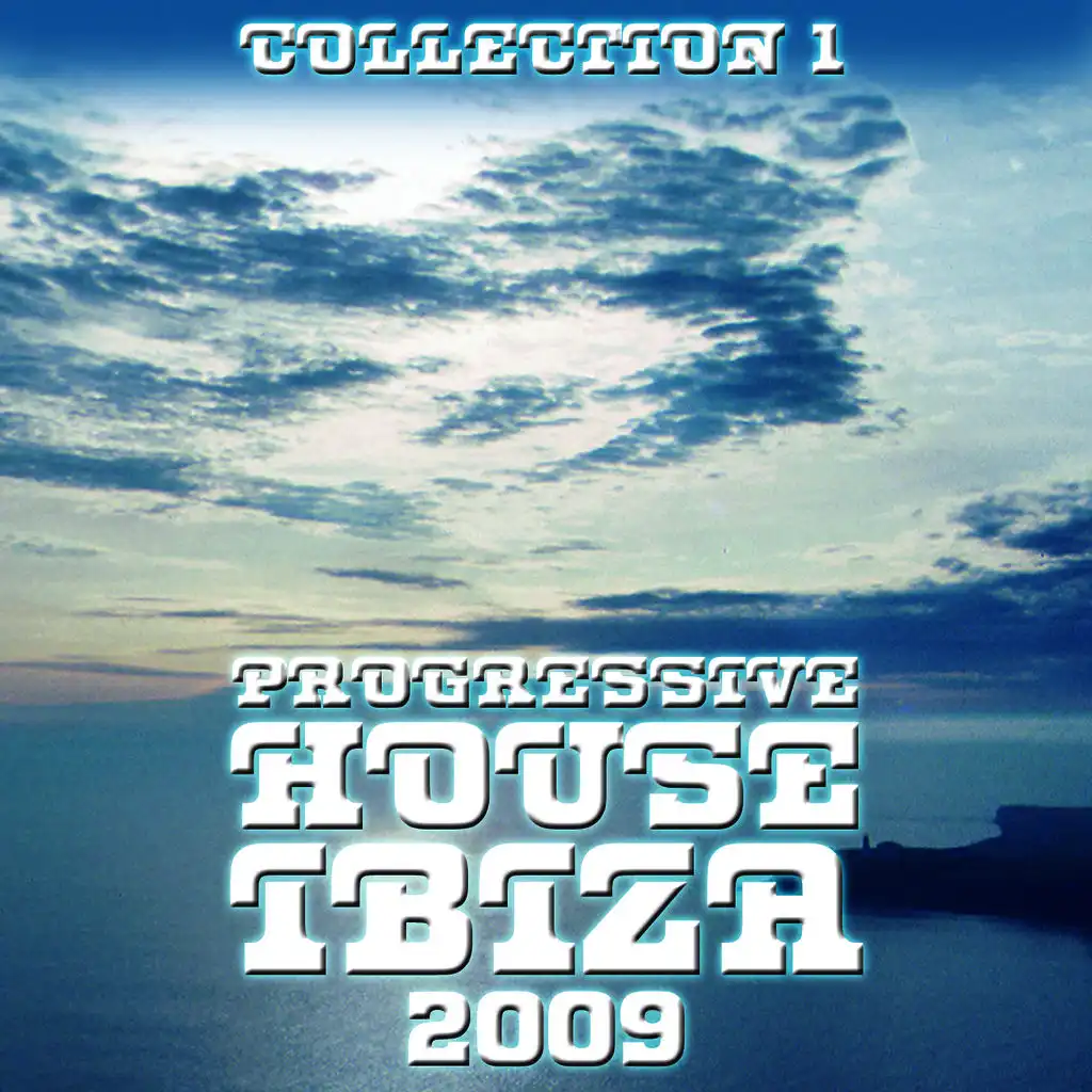 Progressive House Ibiza 2009 – Collection 1