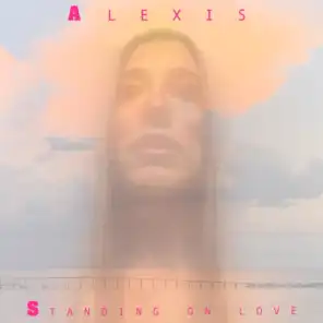 Standing On Love