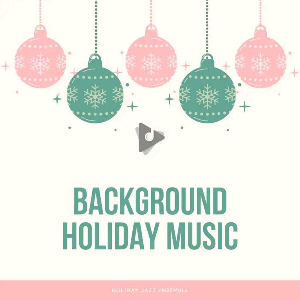 Background Holiday Music