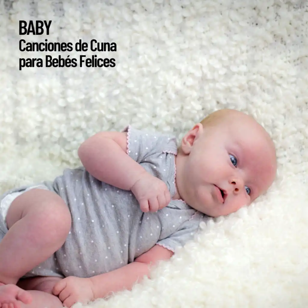 Baby: Canciones de Cuna para Bebés Felices