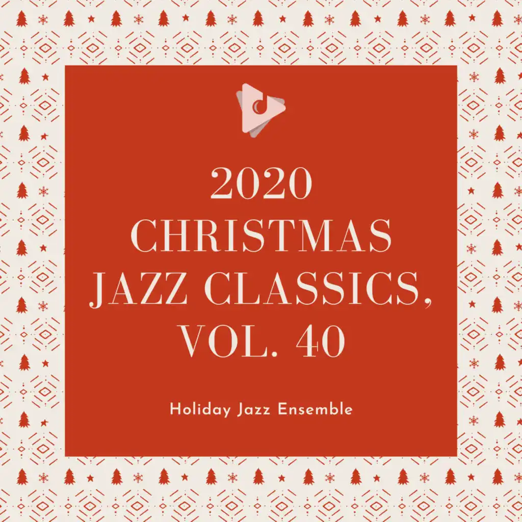 2020 Christmas Jazz Classics, Vol. 40