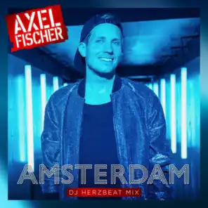 Amsterdam (DJ Herzbeat Mix)