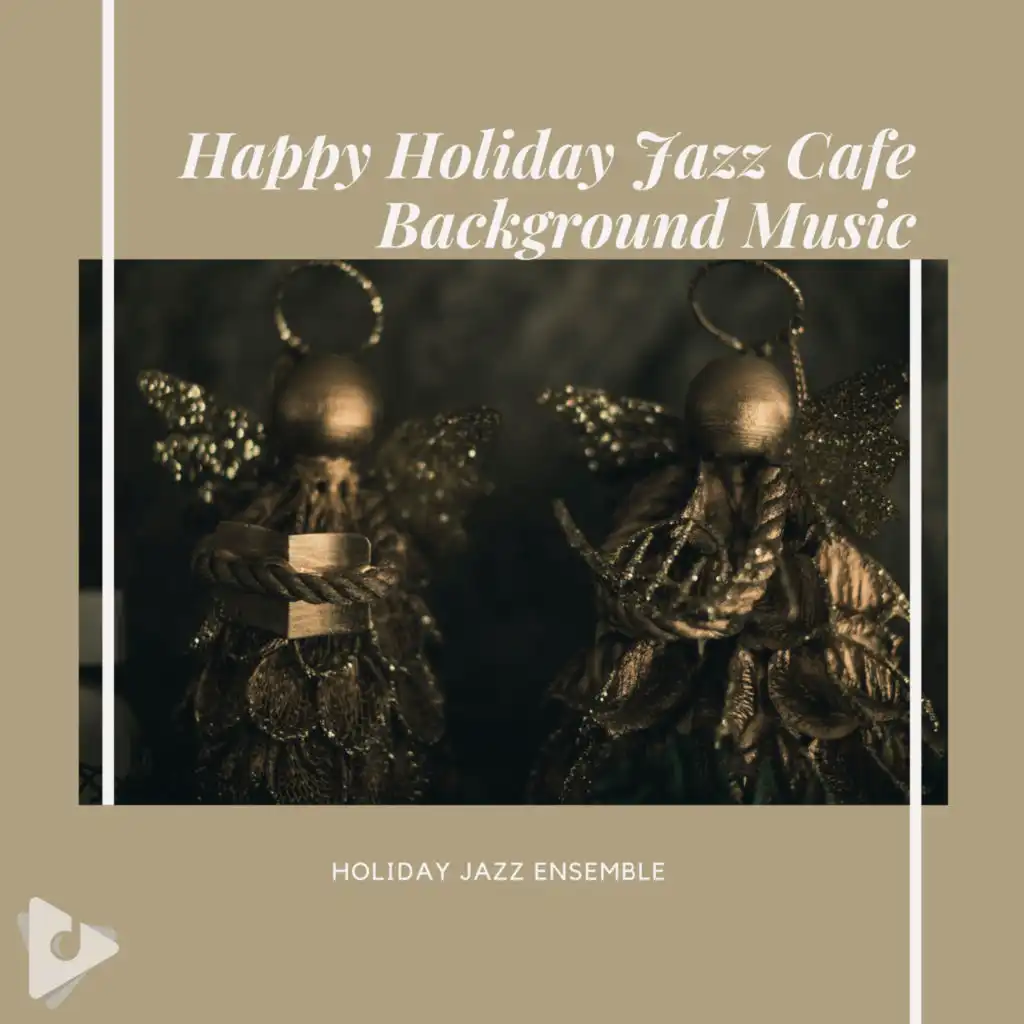 Happy Holiday Jazz Cafe Background Music