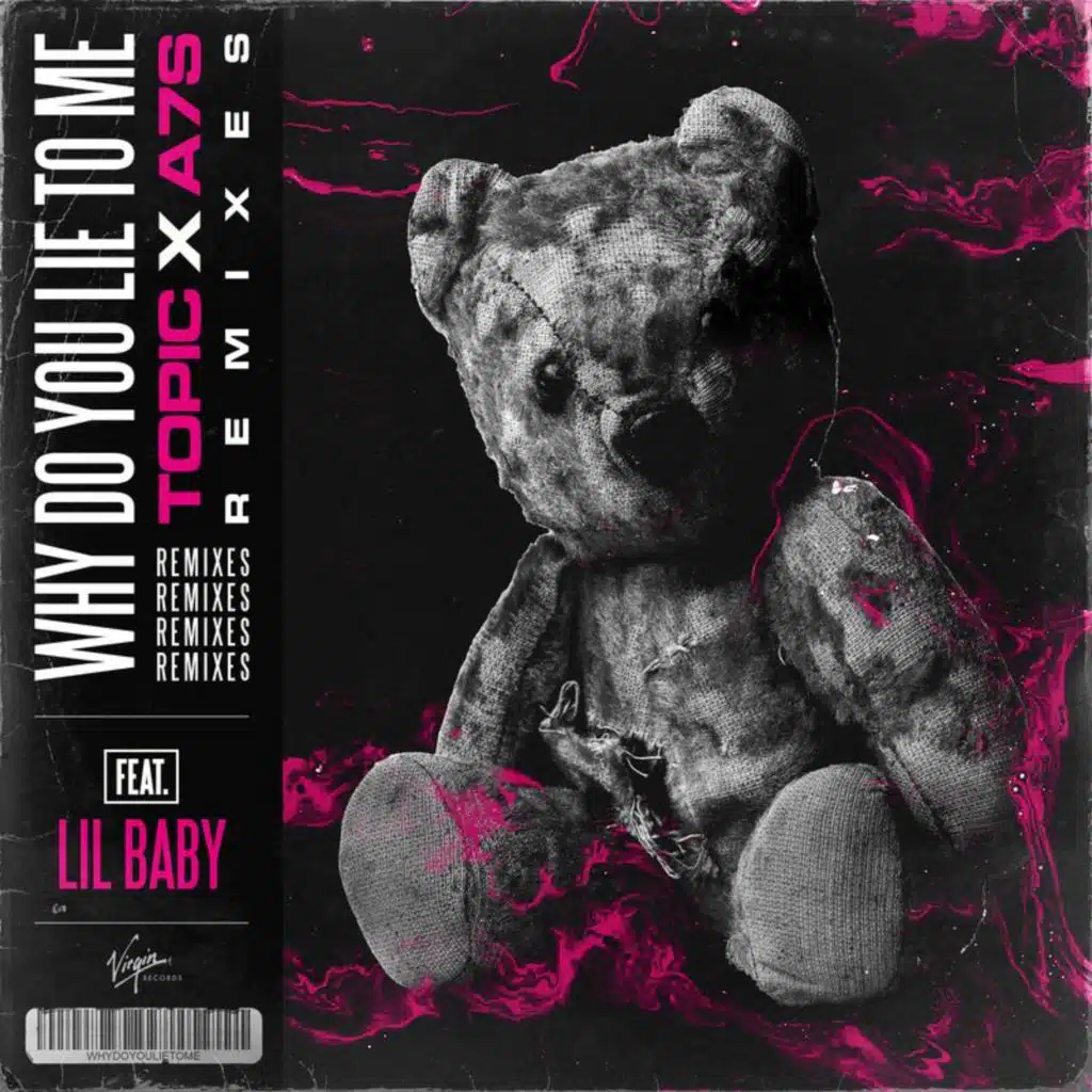 Why Do You Lie To Me (Besomorph Remix) [feat. Lil Baby]