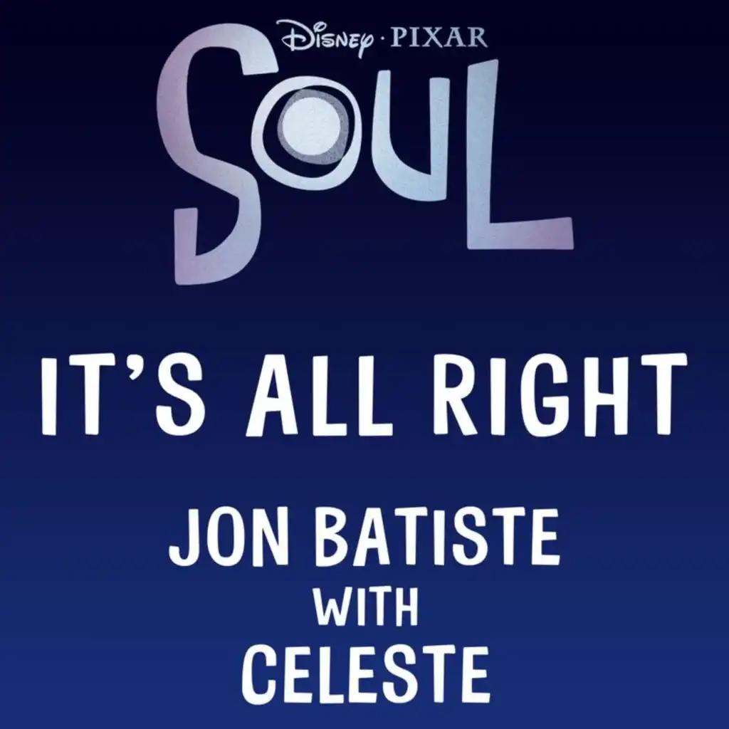 It's All Right (From "Soul"/Duet Version) [feat. Celeste]