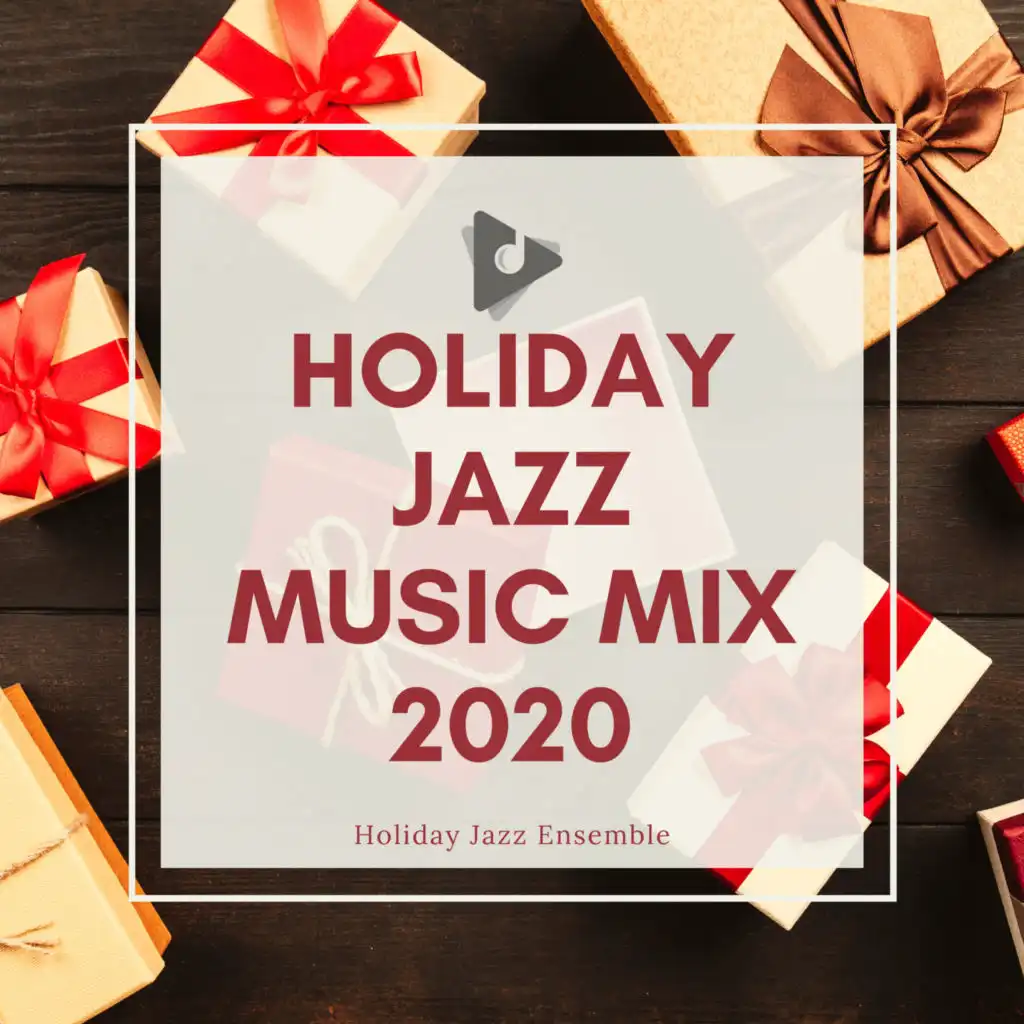 Holiday Jazz Music Mix 2020