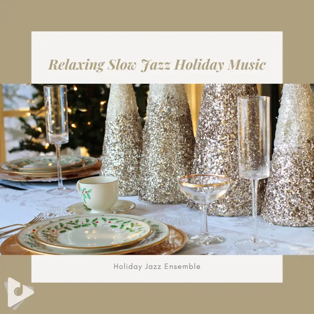 Relaxing Slow Jazz Holiday Music