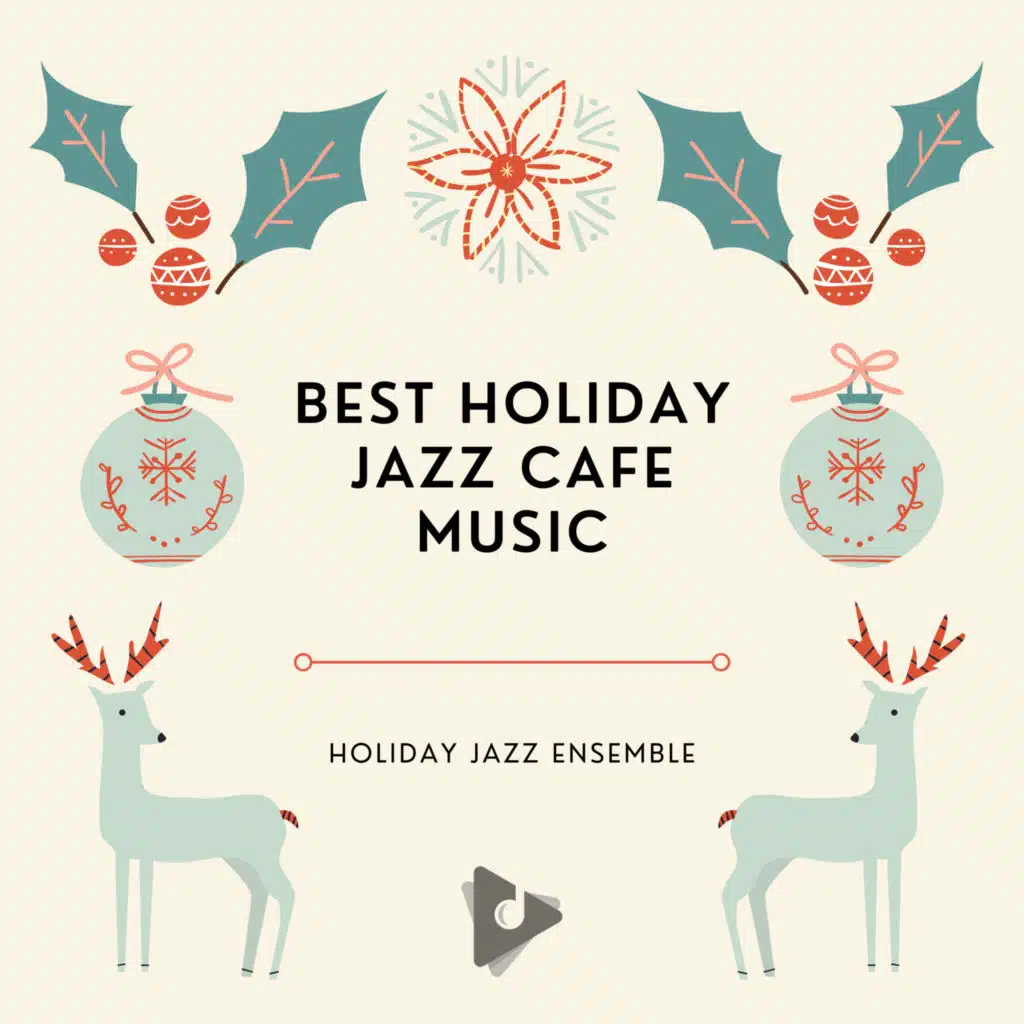 Best Holiday Jazz Cafe Music
