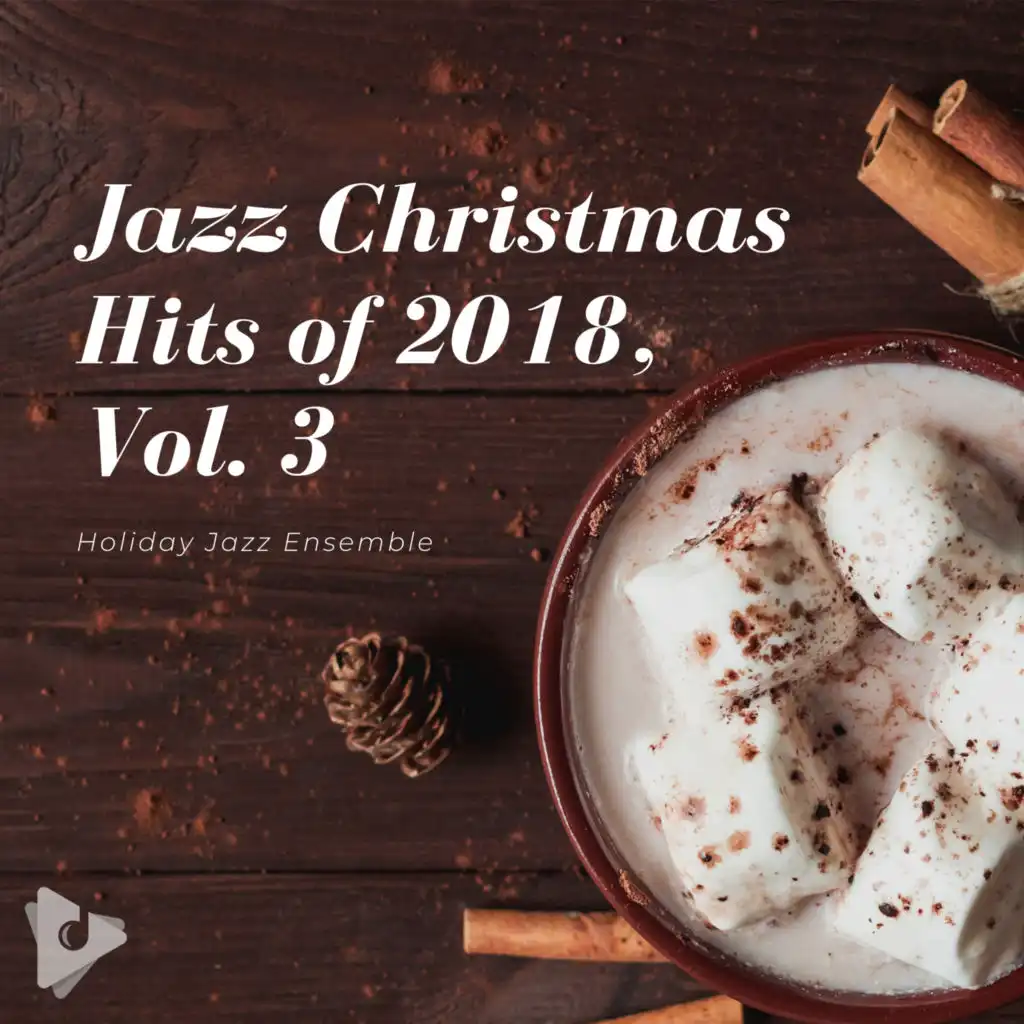 Jazz Christmas Hits of 2018, Vol. 3