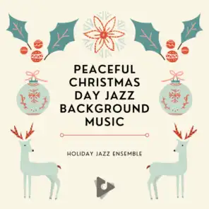 Peaceful Christmas Day Jazz Background Music