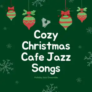 Holiday Jazz Ensemble, Top Christmas Songs & Cafe Jazz Duo