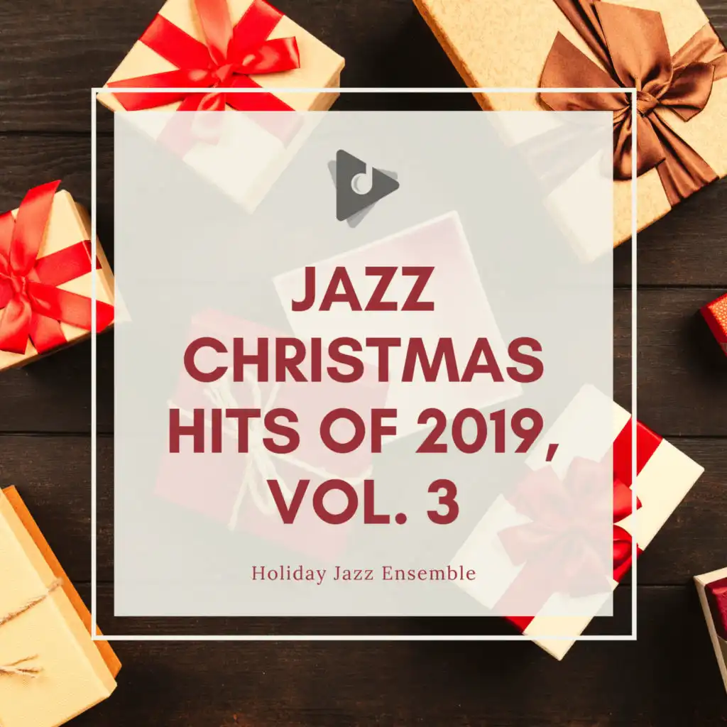 Jazz Christmas Hits of 2019, Vol. 3
