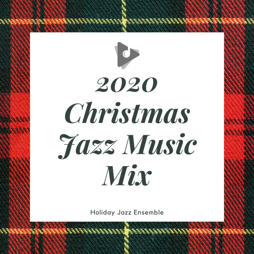 2020 Christmas Jazz Music Mix