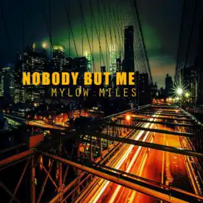 Nobody but Me (feat. G-Jon)