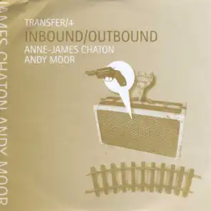 Transfer 4: Inbound /Outbond