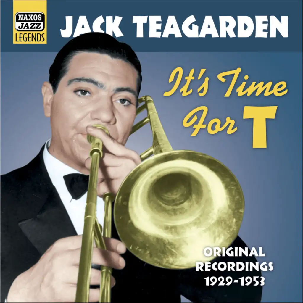 Teagarden, Jack: It's Time for T (1929-1953)