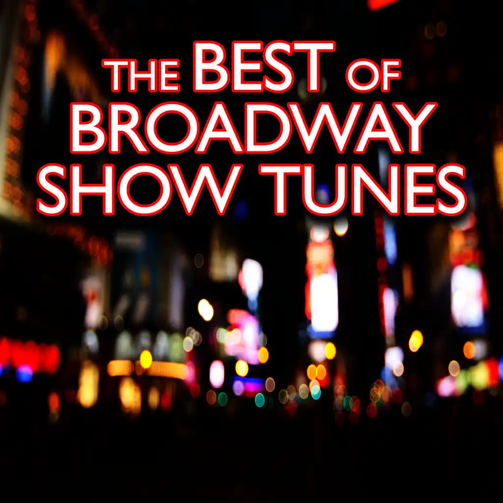 The Best of Broadway Show Tunes