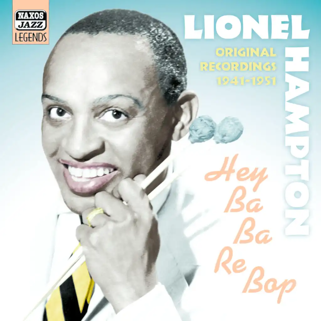 Hampton, Lionel: Hey Ba-Ba-Re-Bop (1941-1951)