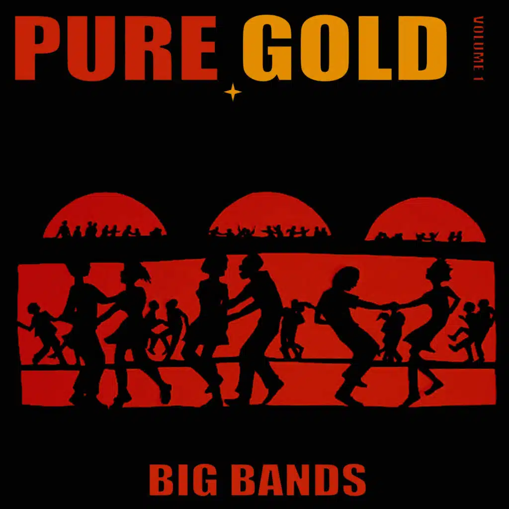 Pure Gold - Big Bands, Vol. 1