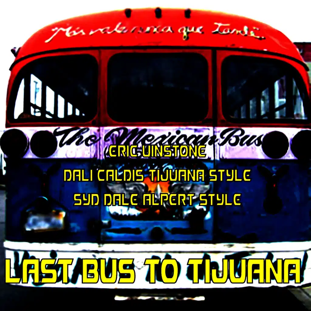 Last Bus to Tijuana