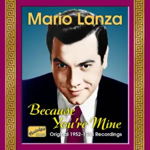 Mario Lanza, Vol. 4: Because You're Mine (Original Recordings 1952-1954)