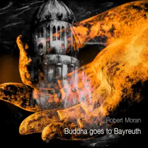 Buddha Goes to Bayreuth