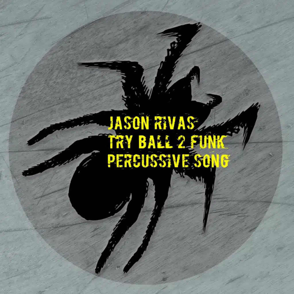 Jason Rivas & Try Ball 2 Funk