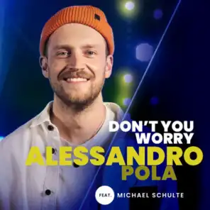Don't You Worry (From The Voice Of Germany) [feat. Michael Schulte]