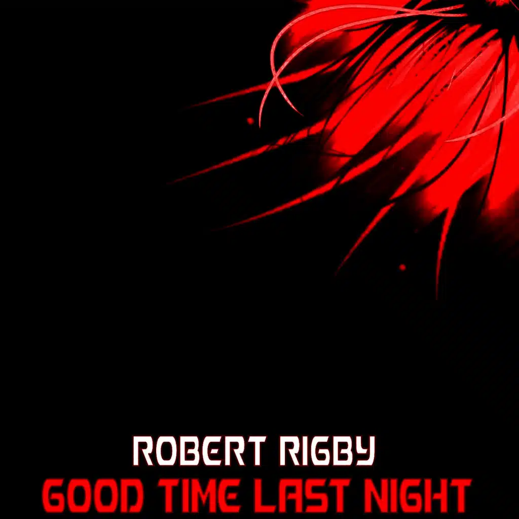 Good Time Last Night