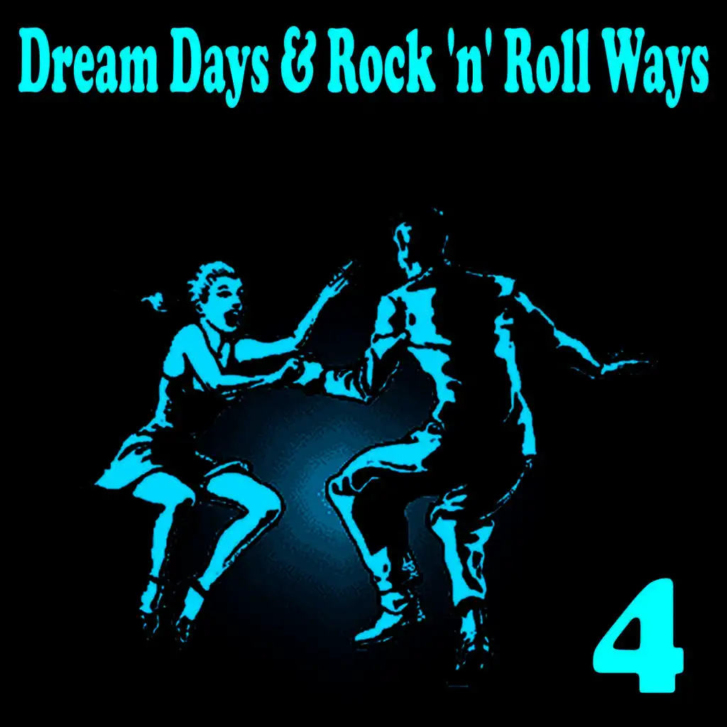 Dream Days & Rock 'n' Roll Ways, Vol. 4