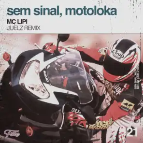 Sem Sinal, Motoloka (Juelz Remix)