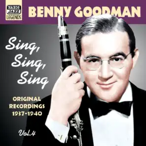 Goodman, Benny: Sing, Sing, Sing (1937-1940)