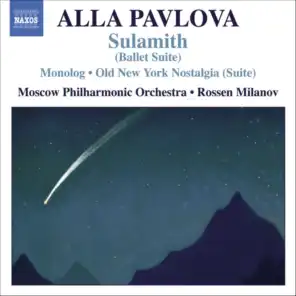 Pavlova: Monolog - The Old New York Nostalgia - Sulamith Suite