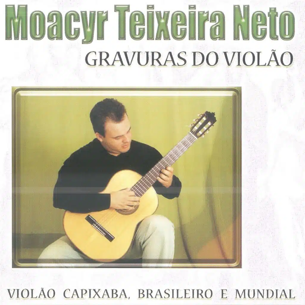 Gravuras do Violão: Violão Capixaba, Brasileiro e Mundial