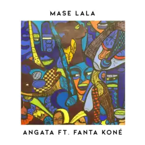 Mase Lala (feat. Fanta Koné)