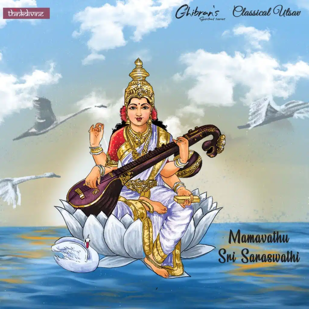 Mamavathu Sri Saraswathi (From "Ghibran's Spiritual Series")