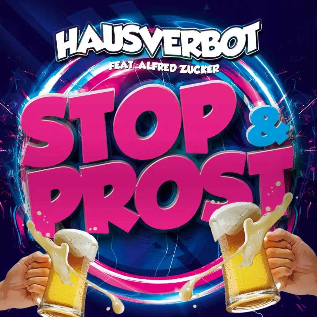 Stop & Prost (feat. Alfred Zucker)