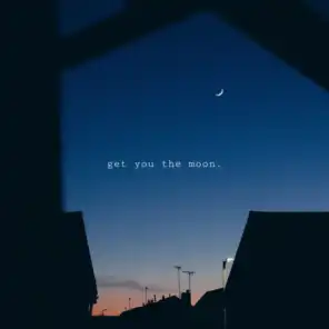 get you the moon